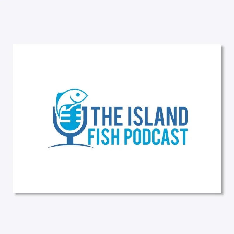 Island Fish Podcast